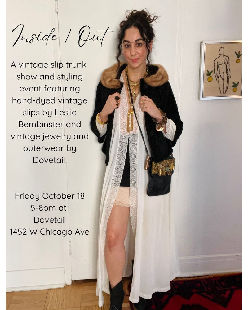 INSIDE / OUT Vintage Slip Trunk Show & Styling Event