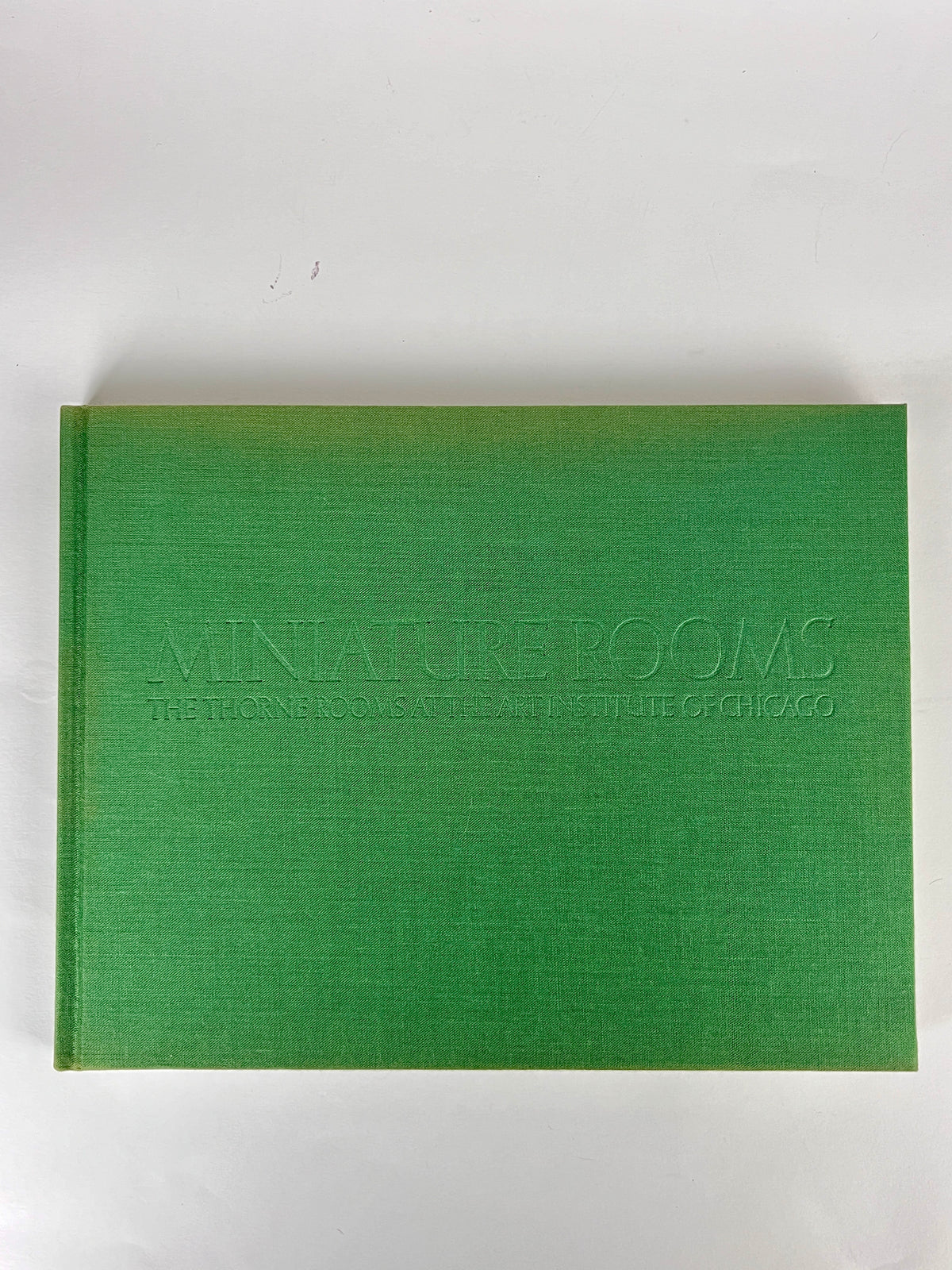 Miniature Rooms, The Thorne Rooms at the Art Institute of Chicago, First Edition - Hardcover