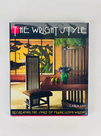 The Wright Style: Recreating the Spirit of Frank Lloyd Wright