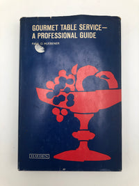 Gourmet Table Service—A Professional Guide